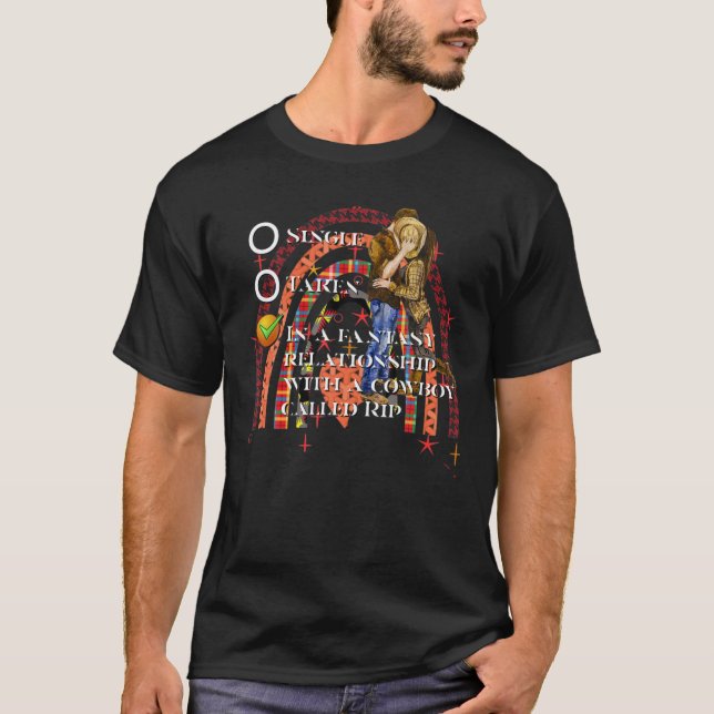 Cowgirl Valentine Cowboy Dreams Romantic Rip Horse T-Shirt (Front)