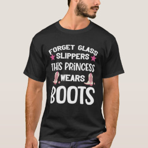 cowgirls love country life women boots princess T-Shirt