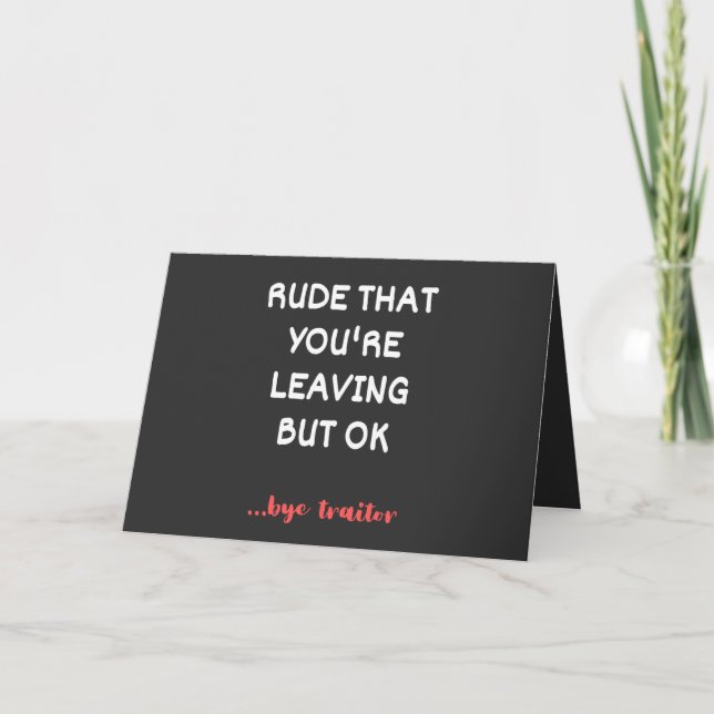 Coworker Coffee Mug - Rude That You're Leaving Holiday Card (Front)