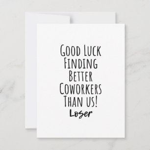 coworker, colleague, farewell, good luck T-Shirt K Advice Card