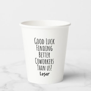 coworker, colleague, farewell, good luck T-Shirt K Paper Cups