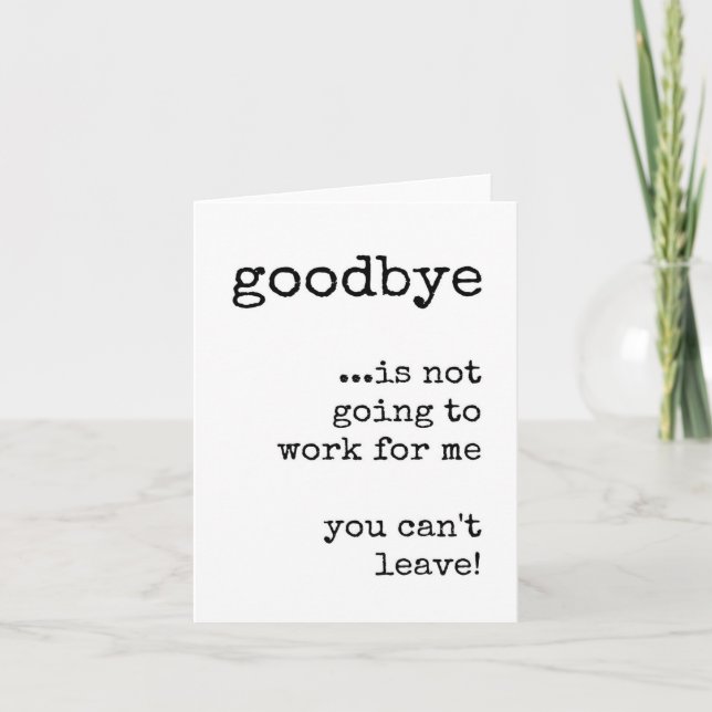 Coworker Leaving, Funny, Cute, Quote Card (Front)