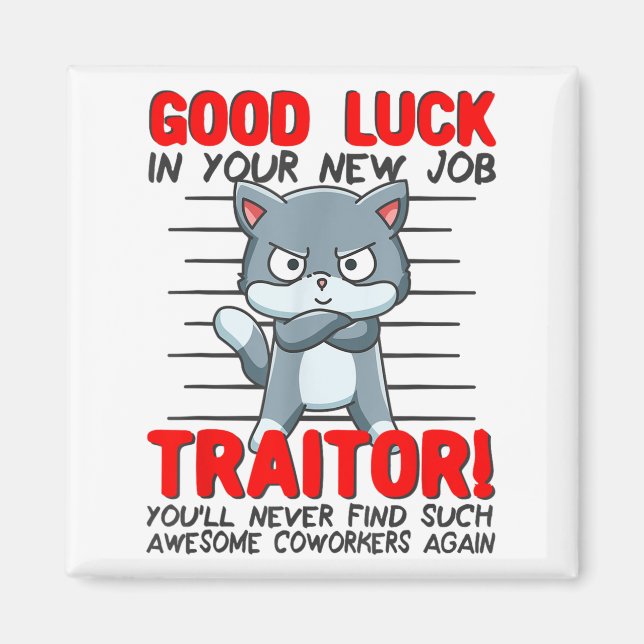 Coworker Leaving, Quitting Going Away, Job Change; Magnet (Front)