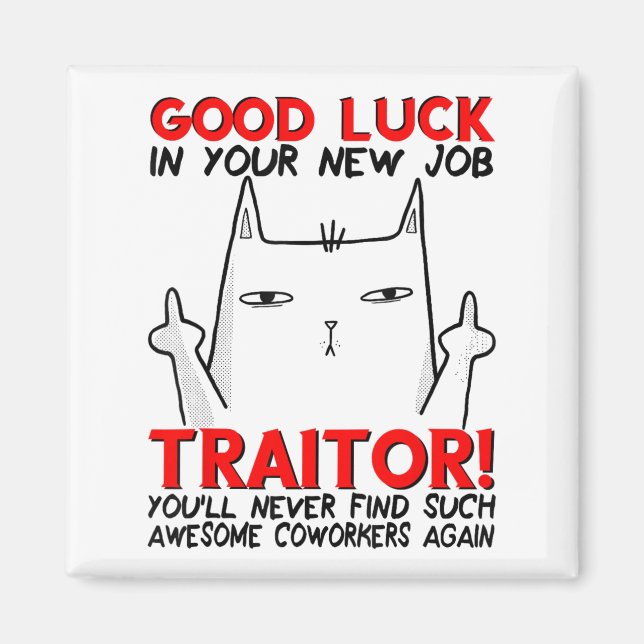 Coworker Leaving, Quitting Going Away, Job Change, Magnet (Front)