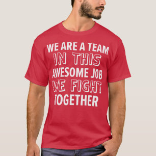 Coworker Office Family Heart Rate Medical Team Wor T-Shirt