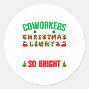 Coworkers Are Like Christmas Lights Funny Office Q Classic Round Sticker