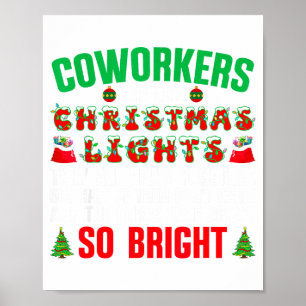 Coworkers Are Like Christmas Lights Funny Office Q Poster