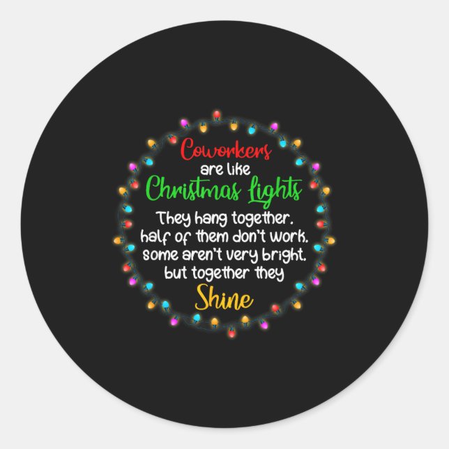 Coworkers Are Like Christmas Lights Funny Office W Classic Round Sticker (Front)