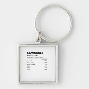 Coworkers & Colleagues Funny Nutrition Facts Essen Keychain
