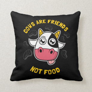 Cows Are Friends Not Food Throw Pillow