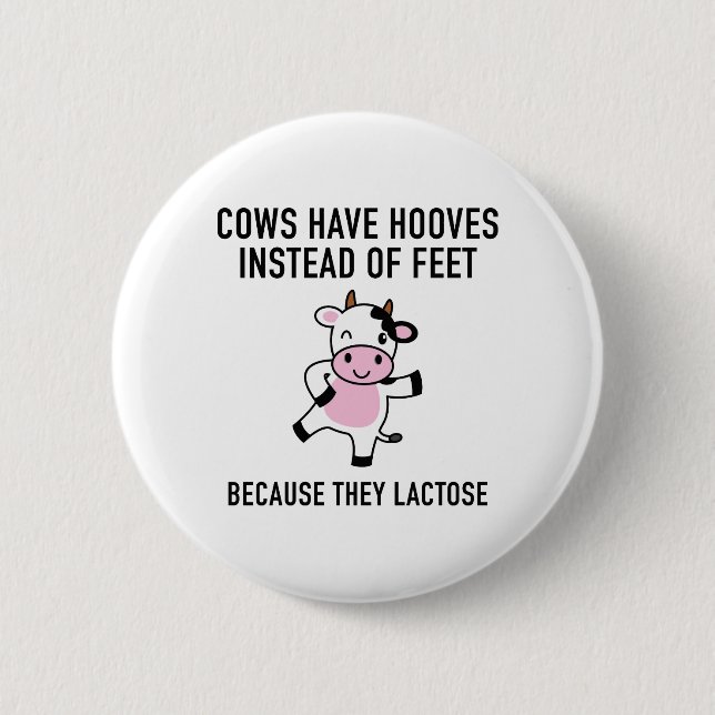 Cows Have Hooves 2 Inch Round Button (Front)