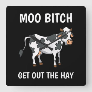 Cows Moo  Funny Quote Rancher Farmer Square Wall Clock