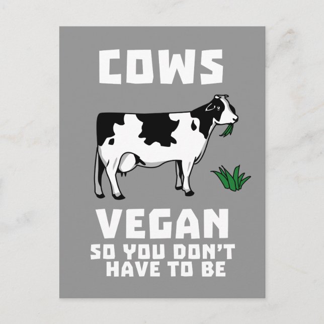 Cows Vegan So You Don't Have To Be Postcard (Front)