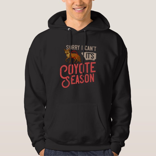 Coyote Hunter Trapping Hunting Season Hoodie (Front)