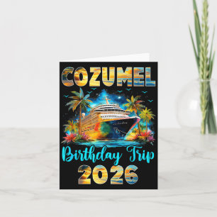 Cozumel Birthday Trip 2026 Family Birthday Cruise Card