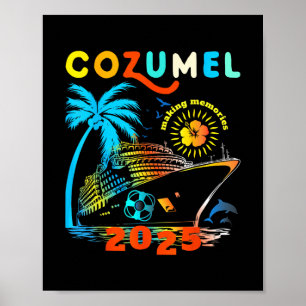 Cozumel Cruise 2025 Cruising Mexico Cozumel Family Poster