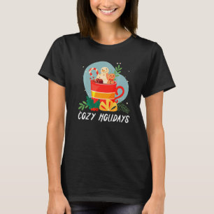 Cozy And Cold Holidays Chocolate Hot Cocoa   T-Shirt