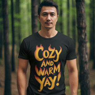 Cozy And Warm Yay! T-Shirt