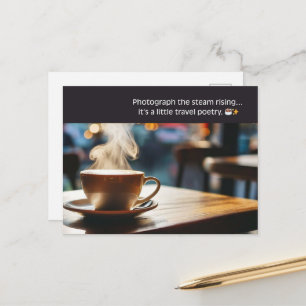 Cozy Café – Photograph the Steam Rising Postcard