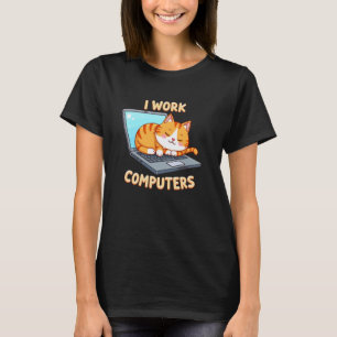 Cozy Cat I Work on Computers T-Shirt