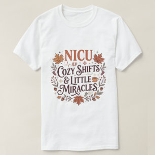 Cozy Fall NICU Nurse Little Miracles Autumn Gift T-Shirt