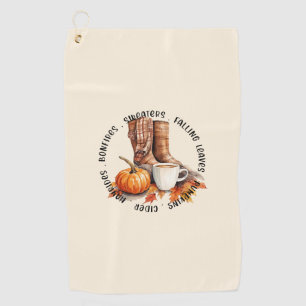 Cozy Fall Vibes – Boots, Pumpkin Spice, Bonfires Golf Towel
