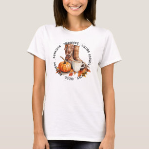 Cozy Fall Vibes – Boots, Pumpkin Spice, Bonfires T-Shirt