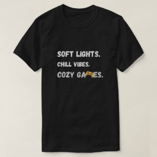 Cozy Gamer Vibes Quote T-Shirt