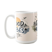Cozy Good Vibes Only Coffee Mug