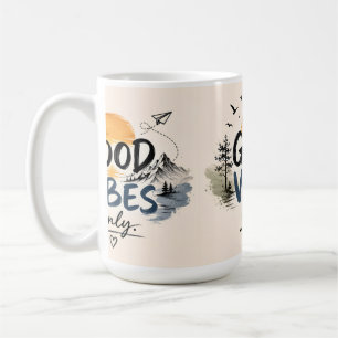 Cozy Good Vibes Only Coffee Mug