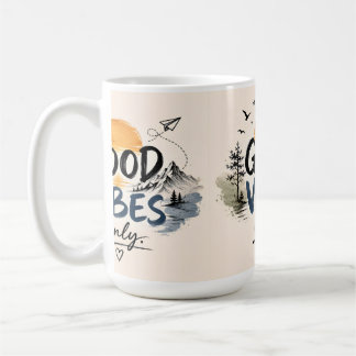 Cozy Good Vibes Only Coffee Mug