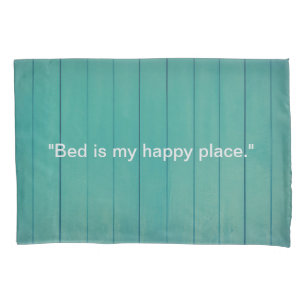 Cozy Green Fence Pillow - 'Bed is My Happy Place Pillowcase