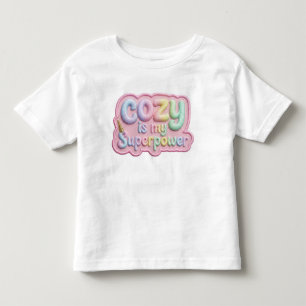 Cozy Is My Superpower Toddler t-shirt