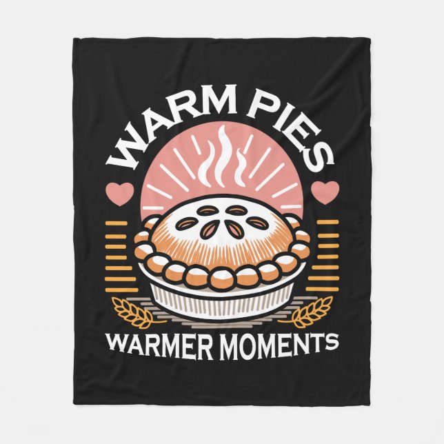 Cozy Pie Illustration: Warm Pies Warmer Moments Fleece Blanket (Front)