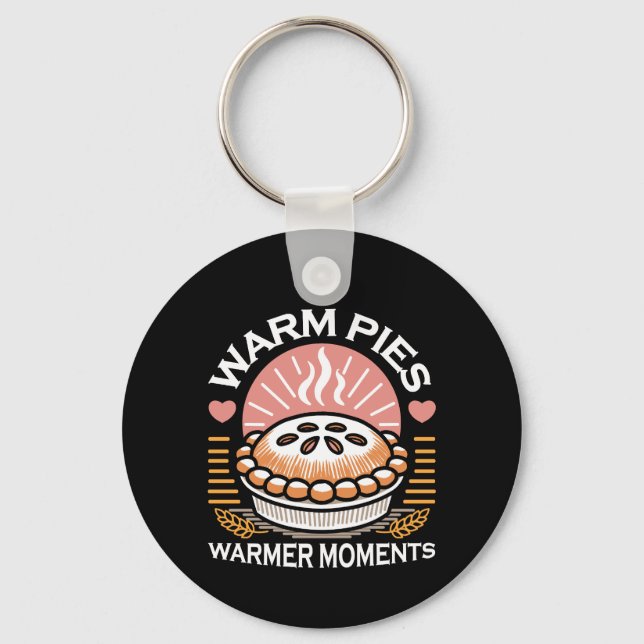 Cozy Pie Illustration: Warm Pies Warmer Moments Keychain (Front)