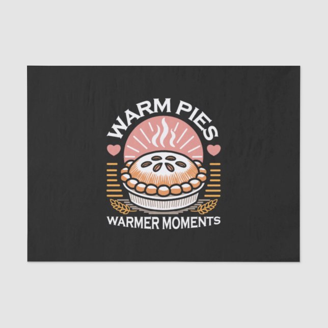 Cozy Pie Illustration: Warm Pies Warmer Moments Tissue Paper (Front)
