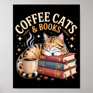 Cozy Reading Cat Coffee And Books Lover Artwork  Poster