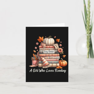 Cozy Season A Girl Who Loves Reading Fall Vibes Card