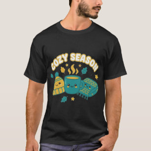 Cozy Season Cute Coffee Mugs Autumn Winter Design T-Shirt