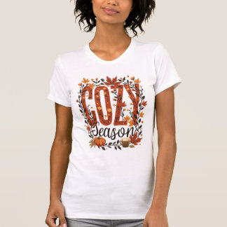 Cozy Season Fall Autumn Comfort Style T-Shirt