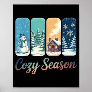 Cozy Season Winter Wonderland Cabin Snowman Snowfl Poster