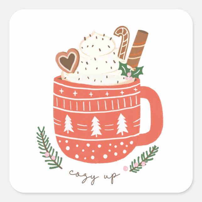 Cozy Up hot chocolate Christmas  Square Sticker (Front)