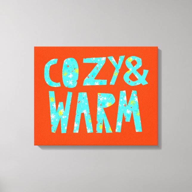 Cozy & Warm Canvas Print (Front)