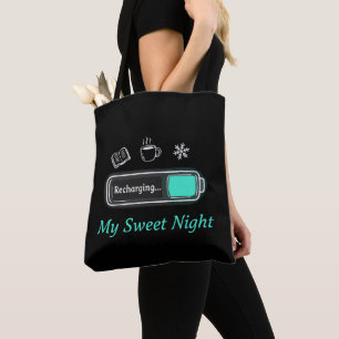 Cozy Winter Recharging Mode   My Sweet Night  Tote Bag