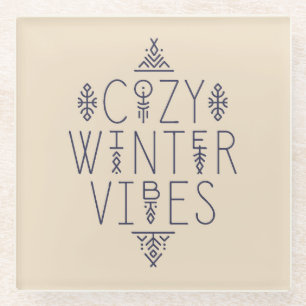 Cozy Winter Vibes Design Glass Coaster
