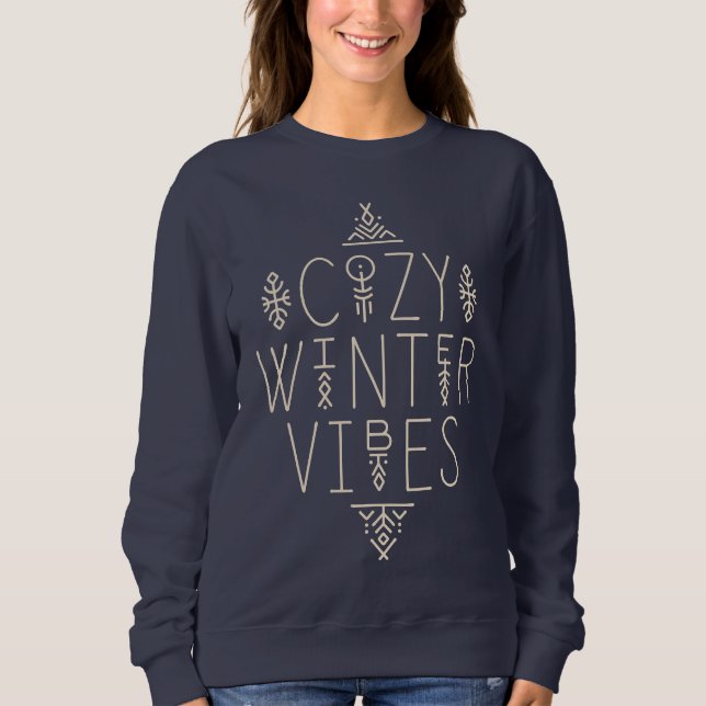 Cozy Winter Vibes Design Sweatshirt (Front)