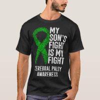 CP My Son's Fight Is My Fight Cerebral Palsy Aware