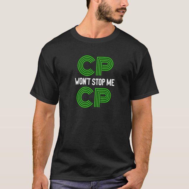 Cp Won't Stop Me Brave Cerebral Palsy Warrior Moti T-Shirt (Front)