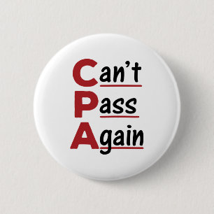 CPA Can't Pass Again Funny Accountant Acronym 2 Inch Round Button