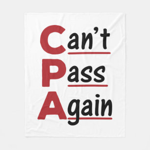 CPA Can't Pass Again Funny Accountant Acronym Fleece Blanket